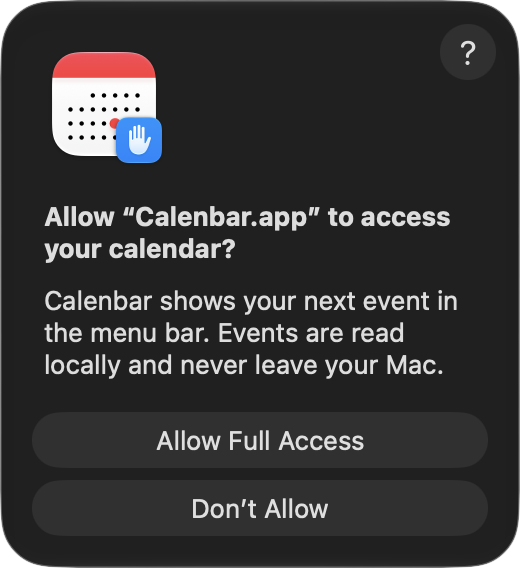 The macOS prompt: Allow “Calenbar.app” to access your calendar? Calenbar shows your next event in the menu bar. Events are read locally and never leave your Mac. Buttons: Allow Full Access and Don’t Allow.